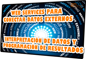 Web services para conectar datos externos. Interpretación de datos y programación de resultados.